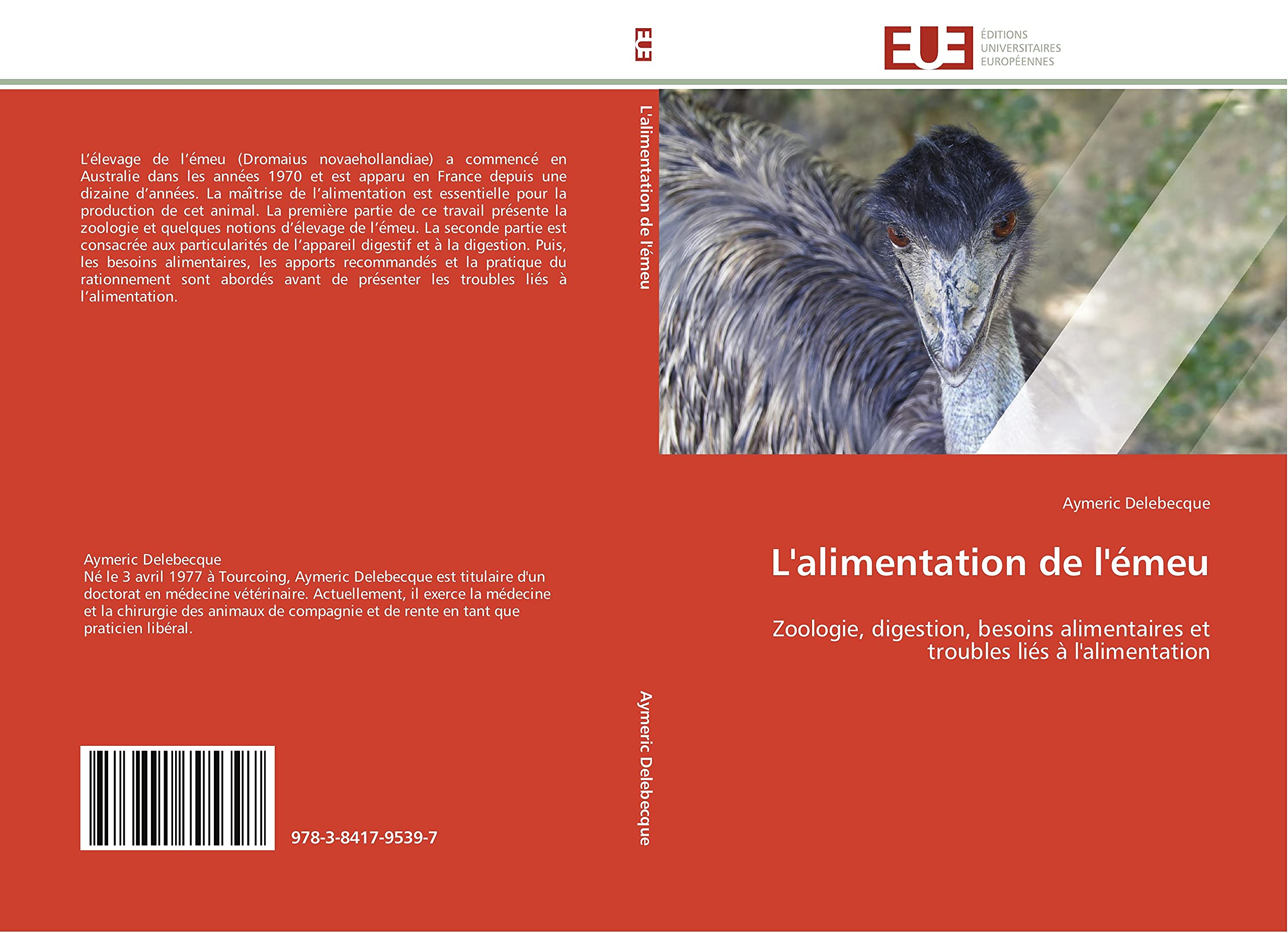 L'alimentation de l'émeu: Zoologie, digestion, besoins alimentaires et troubles liés à l'alimentation book