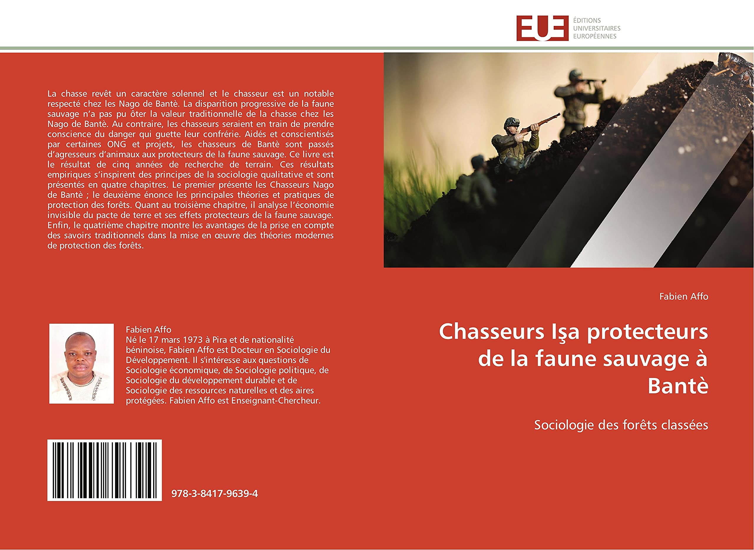 Chasseurs I a protecteurs de la faune sauvage à Bantè: Sociologie des forêts classées book
