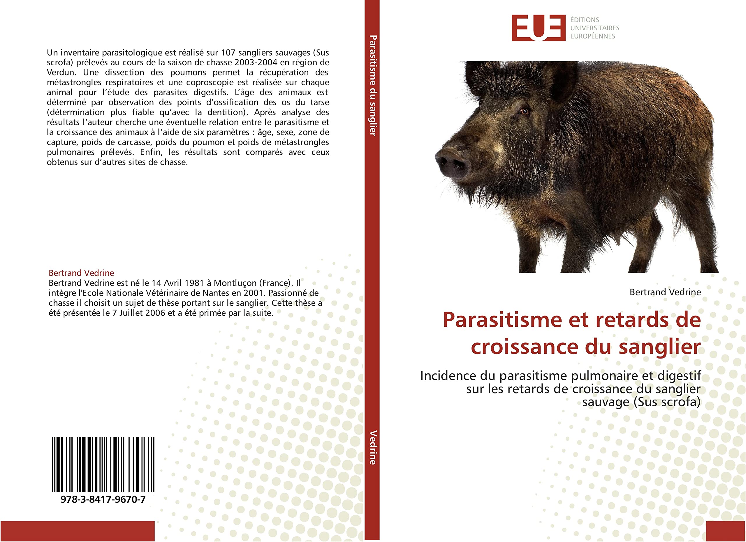 Parasitisme et retards de croissance du sanglier: Incidence du parasitisme pulmonaire et digestif sur les retards de croissance du sanglier sauvage (Sus scrofa) book