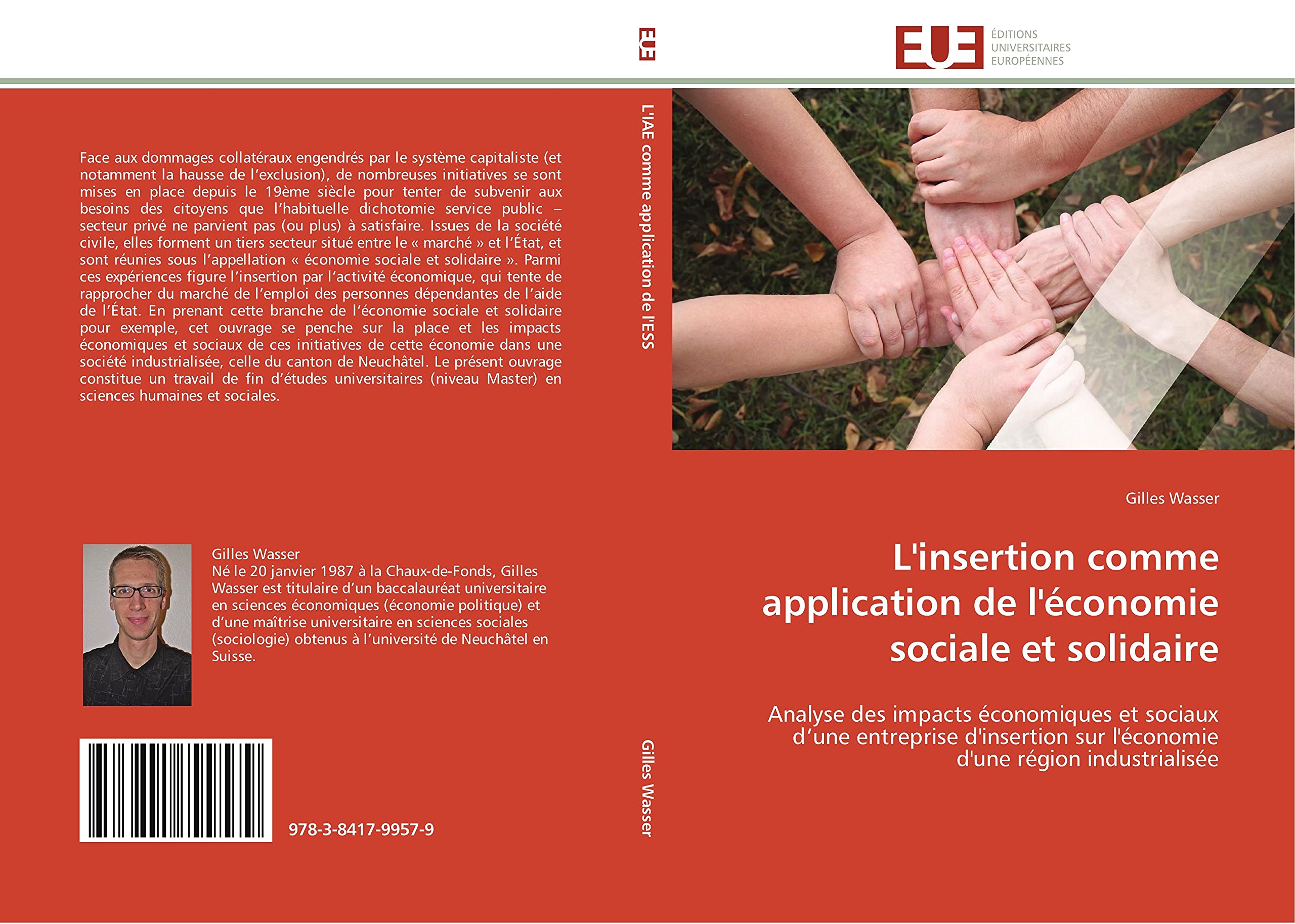 L'insertion comme application de l'économie sociale et solidaire: Analyse des impacts économiques et sociaux d’une entreprise d'insertion sur l'économie d'une région industrialisée book