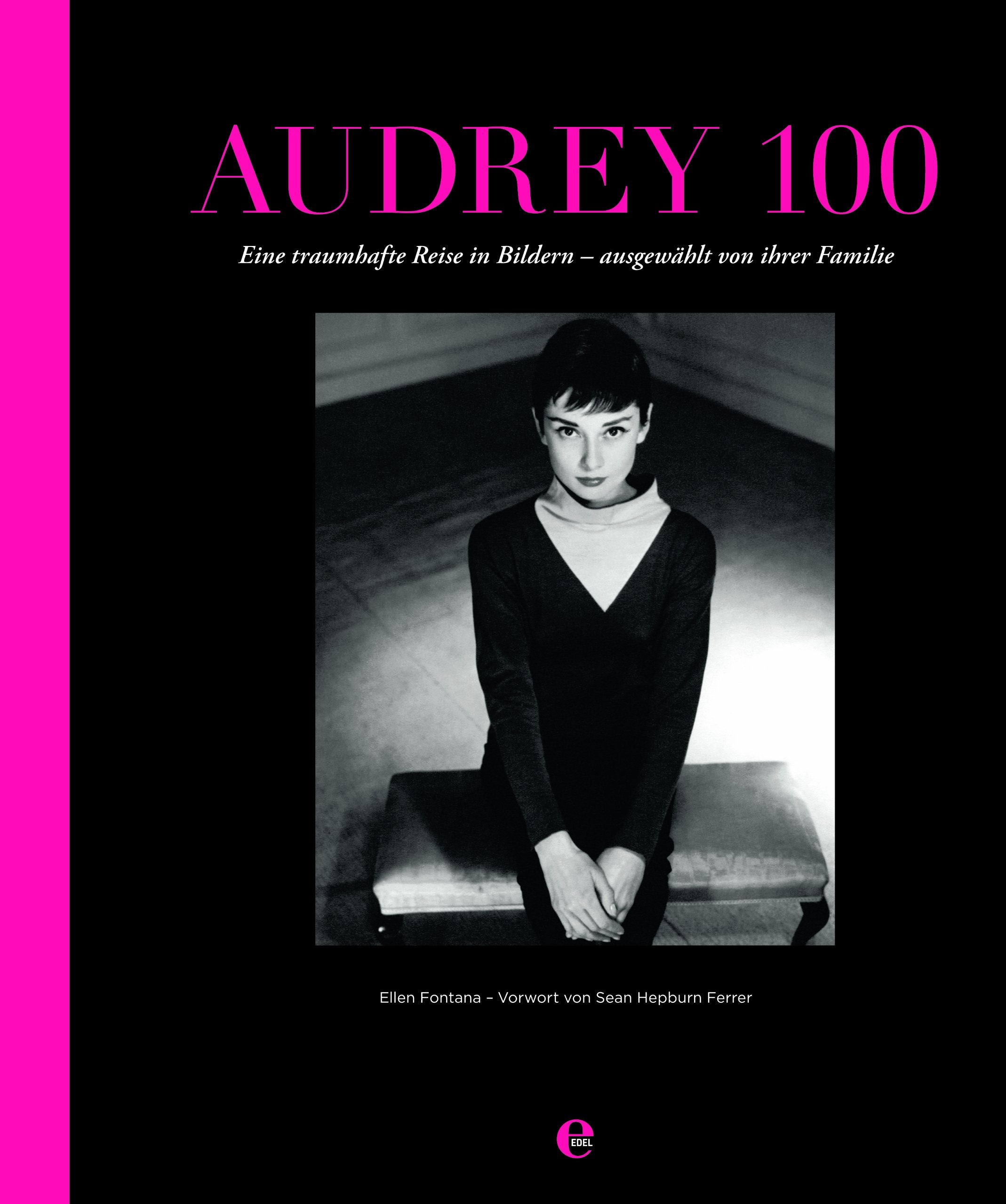 Audrey 100: Eine traumhafte Reise in Bildern - ausgewählt von ihrer Familie Art & Literature