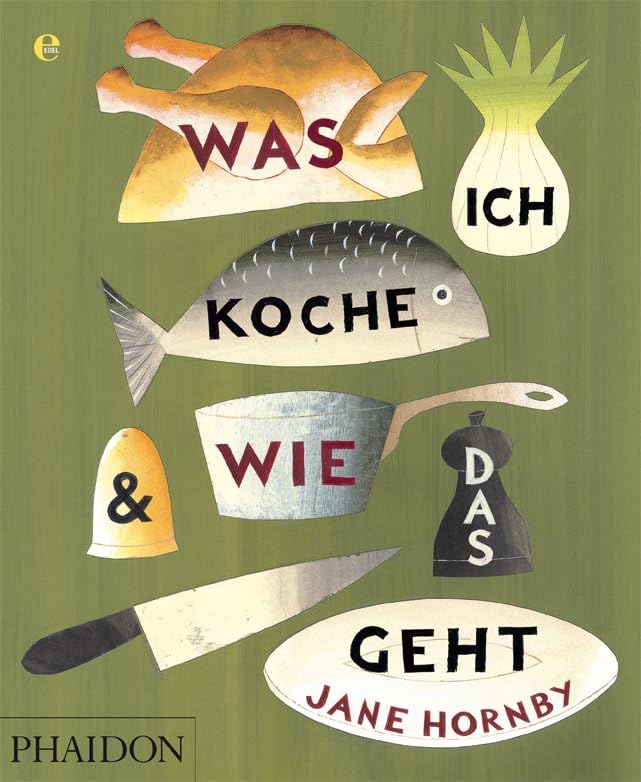 Was ich koche & wie das geht Leisure, Home & Garden