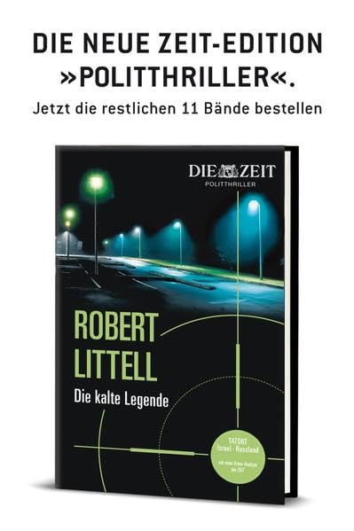Die kalte Legende: Gebundene Ausgabe aus der 12teiligen Zeit-Politthriller-Edition (ZEIT Kriminalromane) Contemporary literature