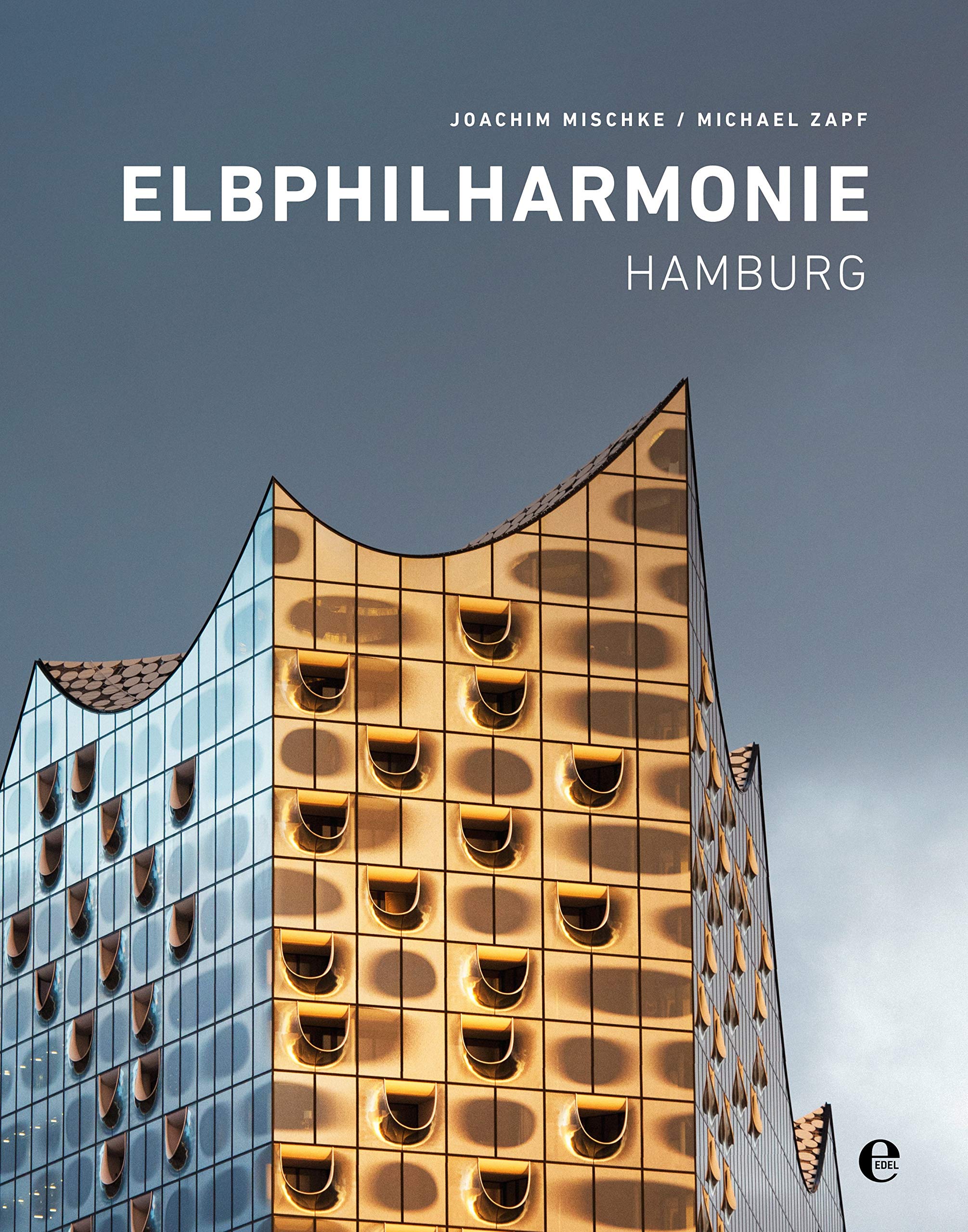 Elbphilharmonie Hamburg: (English Hardcover) Architecture