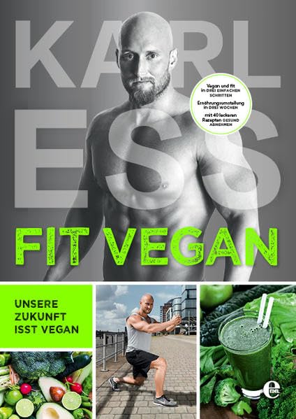 FIT VEGAN: Unsere Zukunft isst vegan book