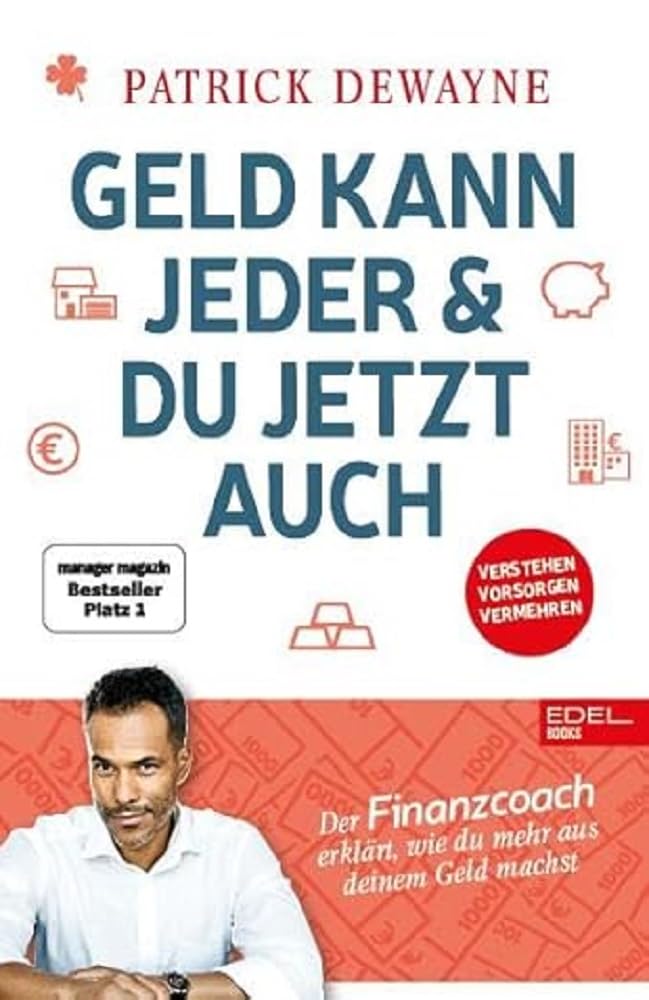 Geld kann jeder & du jetzt auch Business, Finance & Career Books
