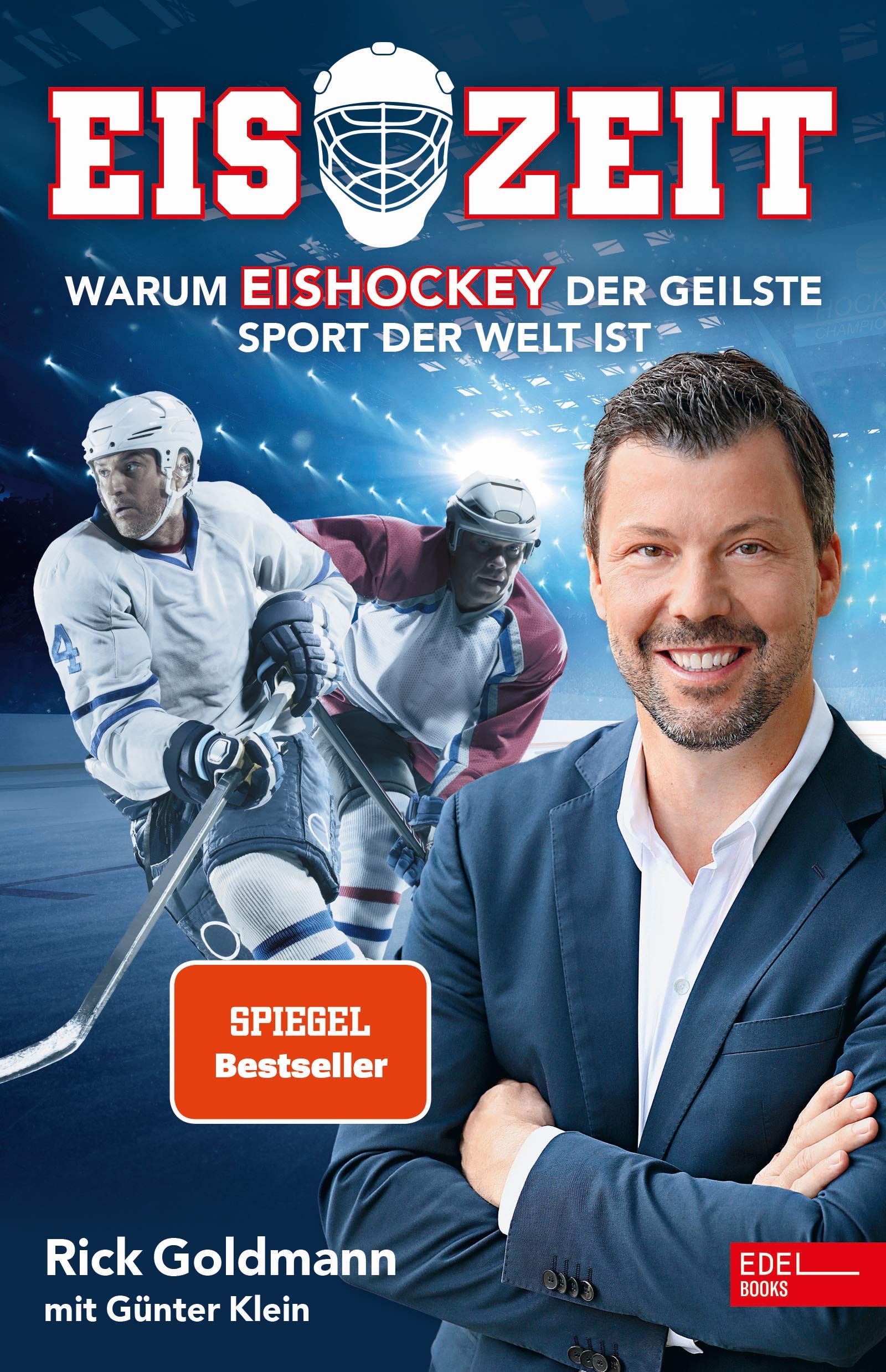 Eiszeit! Warum Eishockey der geilste Sport der Welt ist Sports Books
