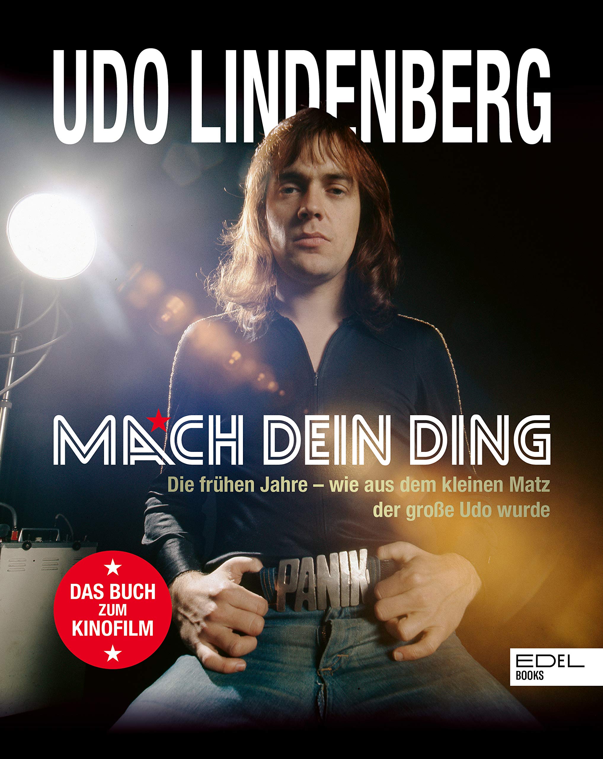 Udo Lindenberg. Mach dein Ding: Die frühen Jahre - wie aus dem kleinen Matz der große Udo wurde Pop culture