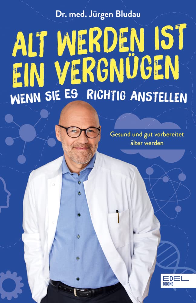 Alt werden ist ein Vergnügen, wenn Sie es richtig anstellen Medicine