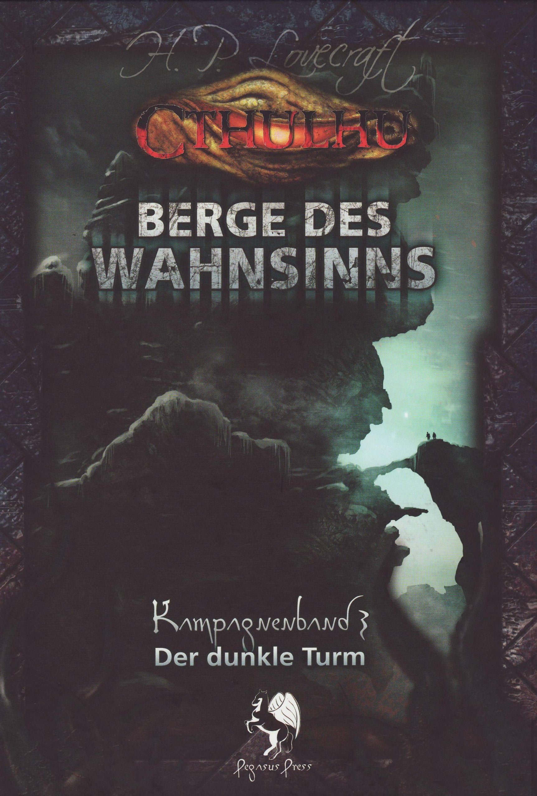 Cthulhu: Berge des Wahnsinns, Kampagnenband 3. Der dunkle Turm Leisure & Fun