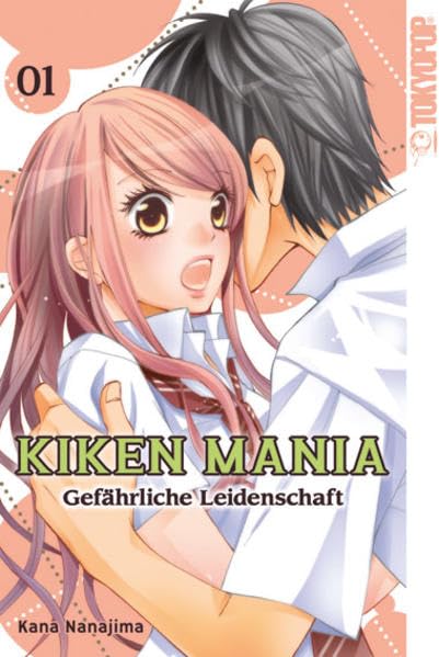 Kiken Mania - Gefährliche Leidenschaft 01 Manga