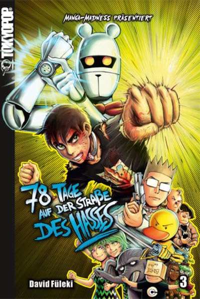 Manga Madness: 78 Tage auf der Straße des Hasses 03 Manga