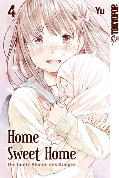 Home Sweet Home - Die fünfte Stunde des Krieges 04 Manga
