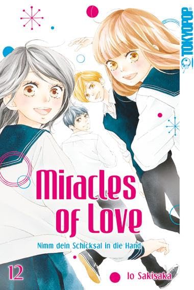 Miracles of Love - Nimm dein Schicksal in die Hand 12 Manga
