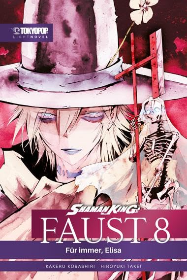 Shaman King - Faust 8 - Für Immer, Elisa - Light Novel Contemporary literature