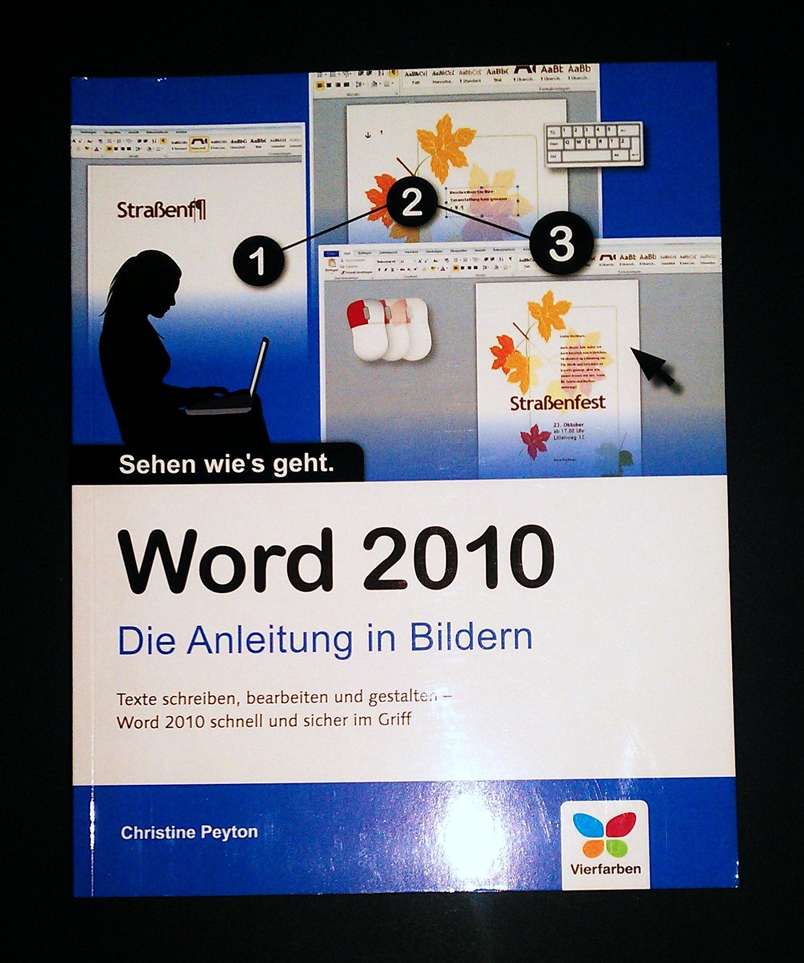 Word 2010: Die Anleitung in Bildern Computer Science