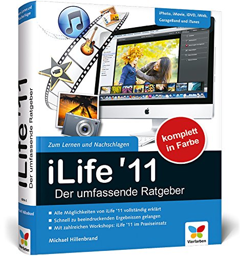 iLife ’11 – Der umfassende Ratgeber: iPhoto, iMovie, iDVD, GarageBand, iTunes und iWeb Computer Science