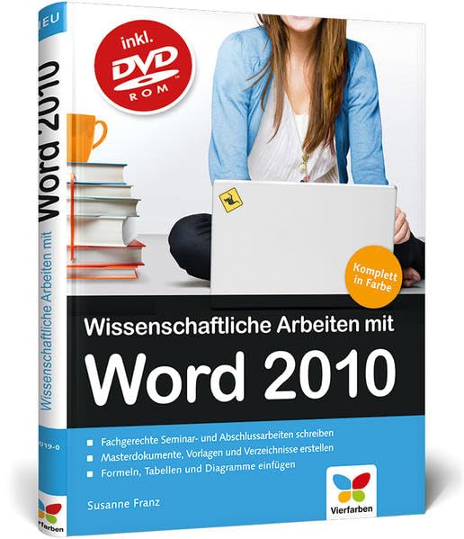 Wissenschaftliche Arbeiten mit Word 2010: Von der Planung bis zur Veröffentlichung General education