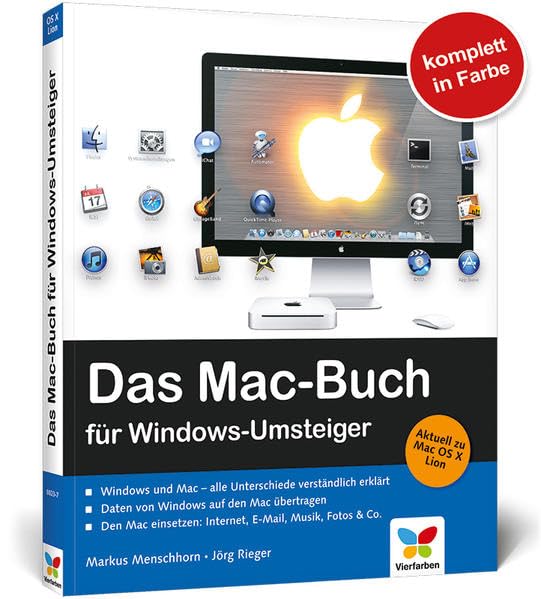 Das Mac-Buch für Windows-Umsteiger: Aktuell zu Mac OS X Lion Computer Science