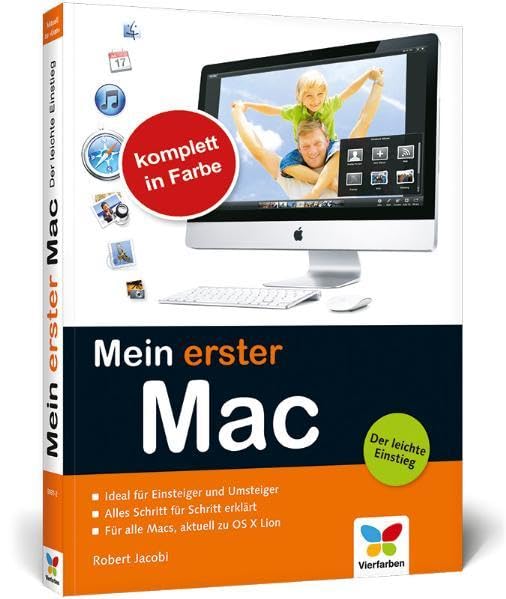 Mein erster Mac: Der leichte Einstieg. Aktuell zu OS X Lion Computer Science