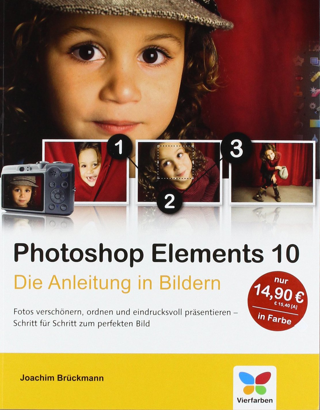 Photoshop Elements 10: Die Anleitung in Bildern Hobbies & Crafts