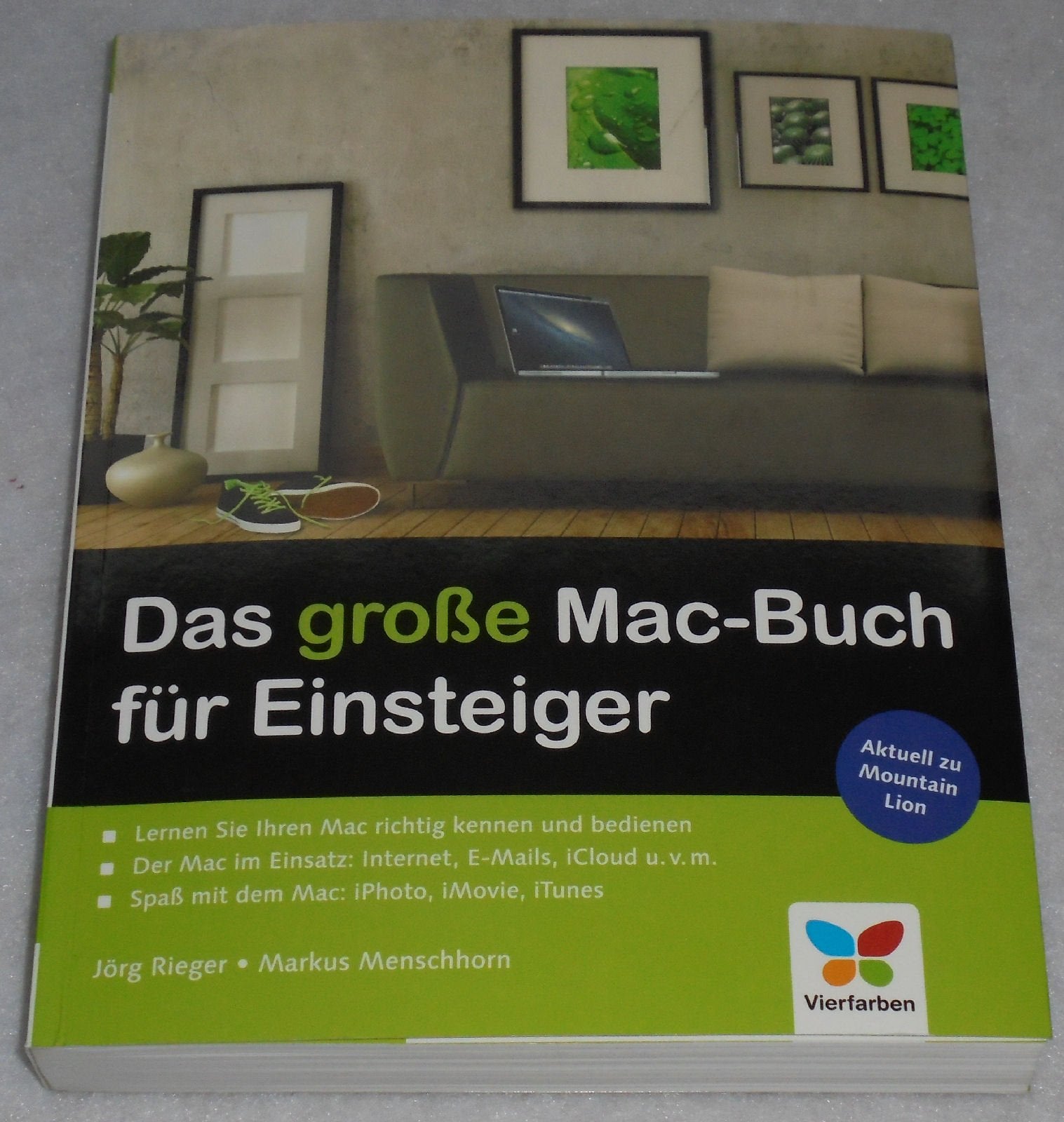 Das große Mac-Buch für Einsteiger: Aktuell zu Mountain Lion Computer Science