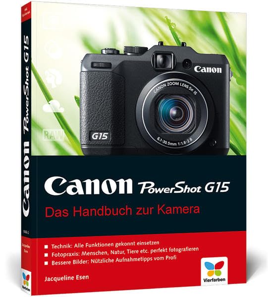 Canon PowerShot G15: Das Handbuch zur Kamera Hobbies & Crafts
