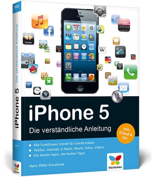 iPhone 5: Die verständliche Anleitung Computer Science