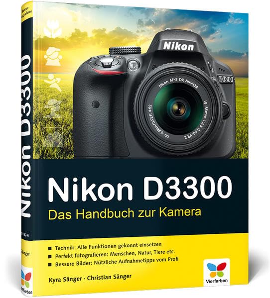 Nikon D3300: Das Handbuch zur Kamera Photography