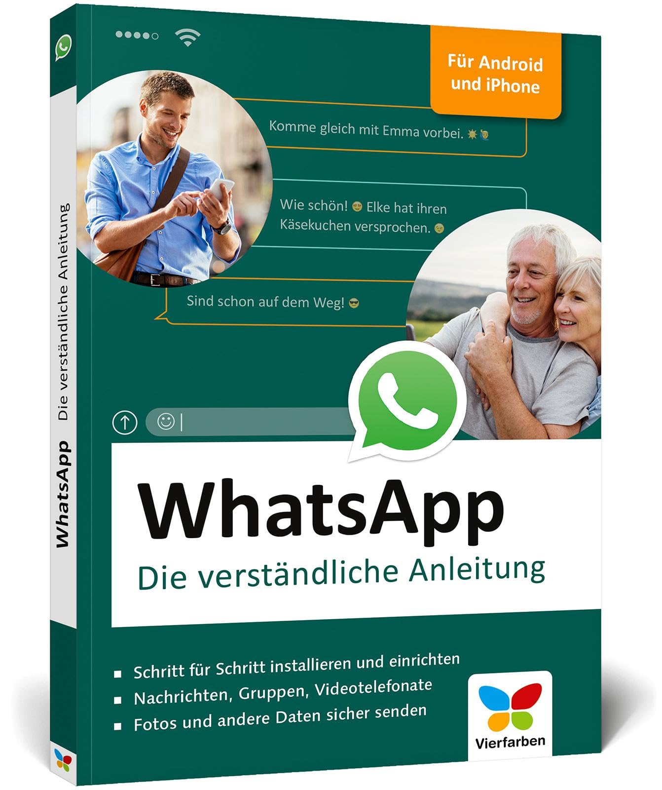 WhatsApp: Die verständliche Anleitung. Geeignet für alle Android-Smartphones und iPhones – ideal für Senioren, mit allen neuen Funktionen Computer Science