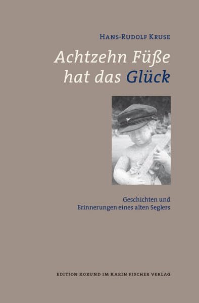 Achtzehn Füße hat das Glück Contemporary literature