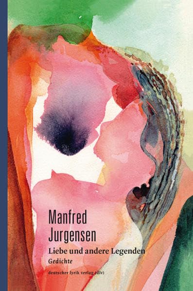 Liebe und andere Legenden Poetry