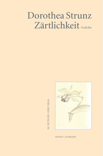 Zärtlichkeit: Gedichte (deutscher lyrik verlag) Poetry
