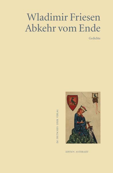 Abkehr vom Ende: Gedichte (Edition anthrazit im deutschen lyrik verlag) Poetry