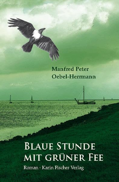 Blaue Stunde mit grüner Fee: Roman Contemporary literature
