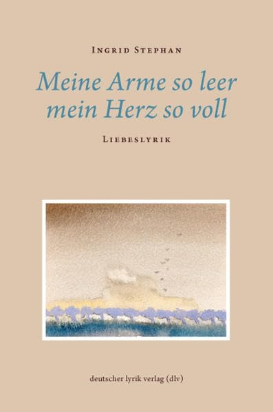 Meine Arme so leer, mein Herz so voll Poetry