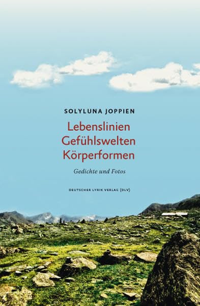 Lebenslinien - Gefühlswelten - Körperformen Poetry