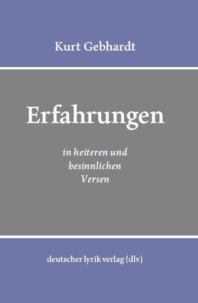 Erfahrungen in heiteren und besinnlichen Versen (deutscher lyrik verlag) Poetry