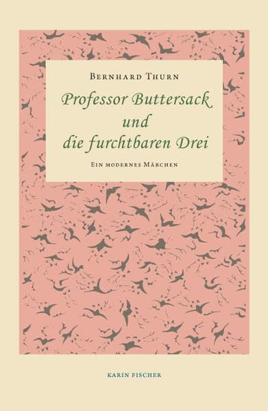 Professor Buttersack und die furchtbaren Drei Fairy Tales & Legends