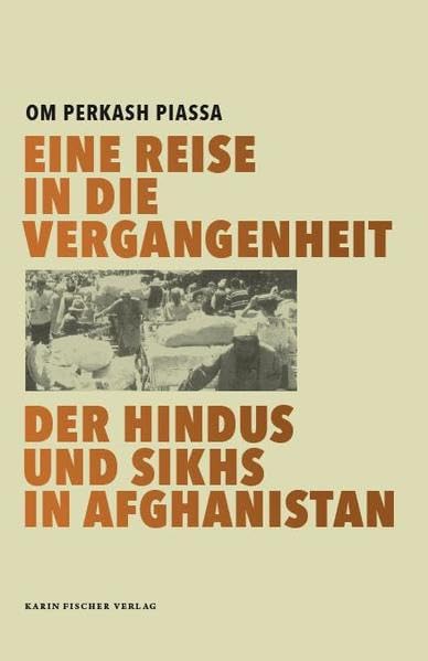 Eine Reise in die Vergangenheit der Hindus und Sikhs in Afghanistan Religion & Esotericism