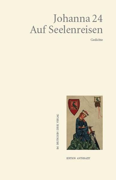 Auf Seelenreisen. Gedichte (Edition anthrazit im deutschen lyrik verlag) Poetry