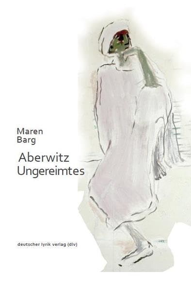 Aberwitz - Ungereimtes (deutscher lyrik verlag) Poetry