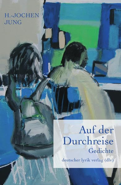 Auf der Durchreise Poetry
