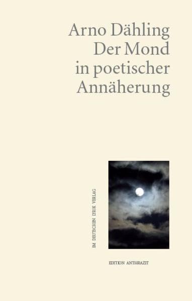 Der Mond in poetischer Annäherung Poetry