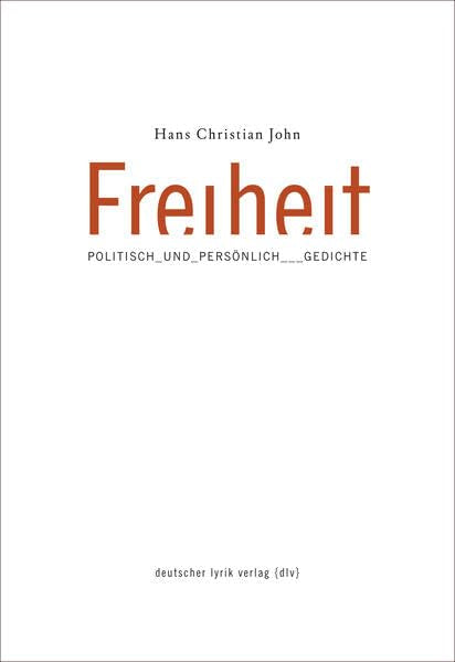 Freiheit – politisch und persönlich Poetry