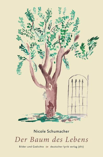 Der Baum des Lebens. Gedichte und Bilder (deutscher lyrik verlag) Poetry