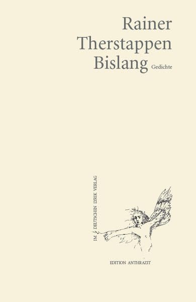 Bislang. Gedichte (deutscher lyrik verlag) (Edition anthrazit im deutschen lyrik verlag) Poetry