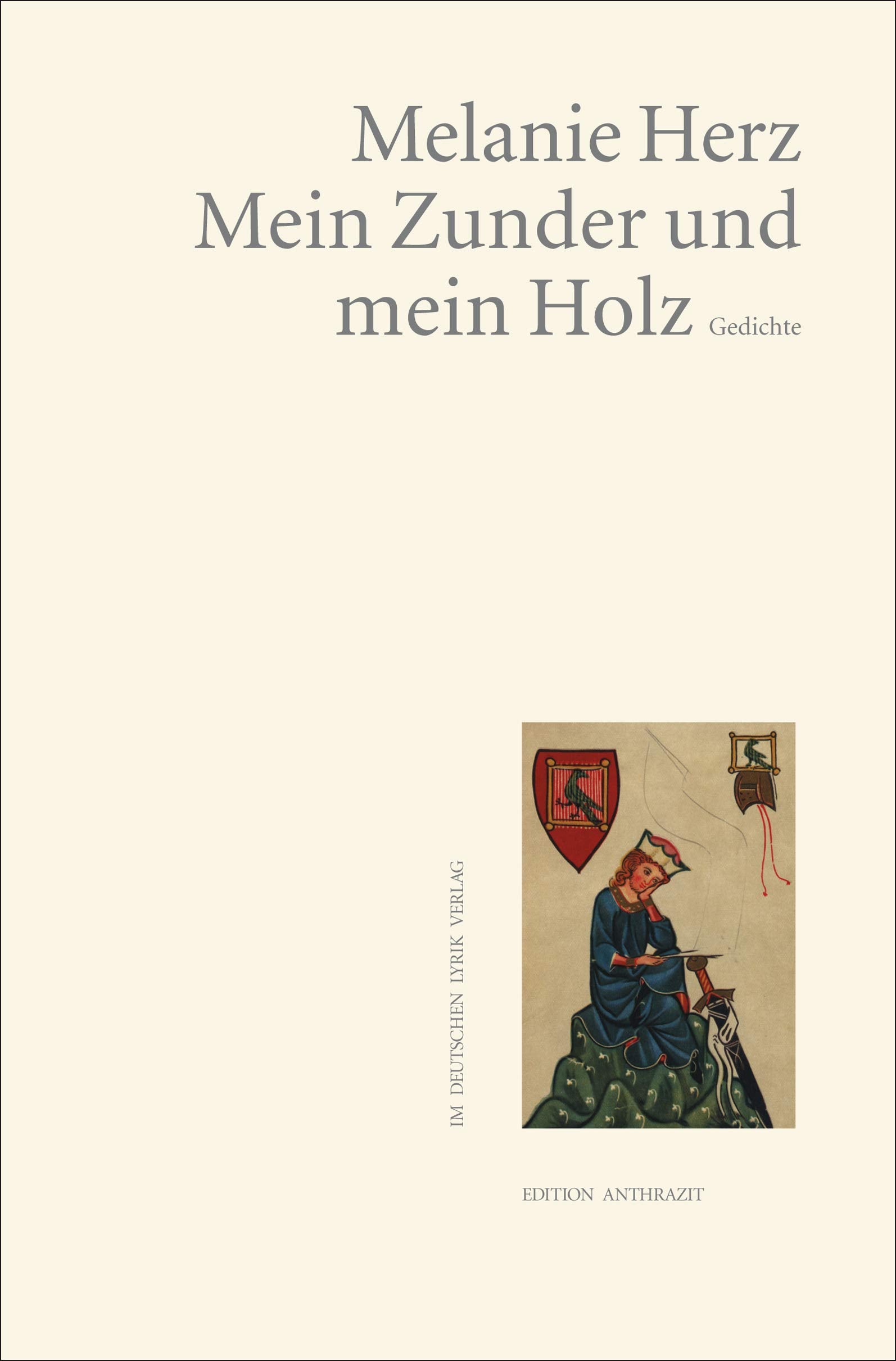 Mein Zunder und mein Holz Poetry