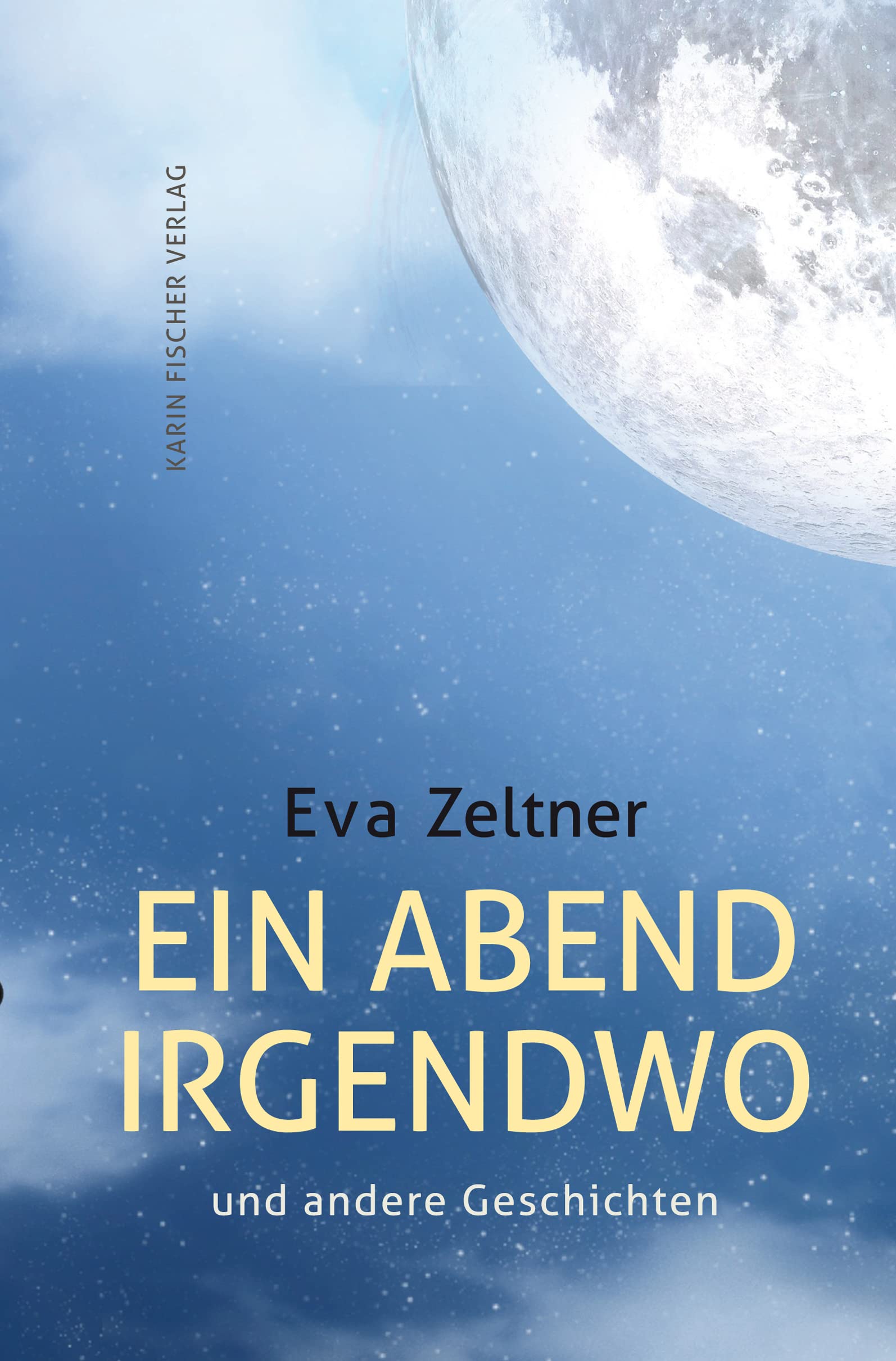 Ein Abend irgendwo und andere Geschichten Essays & Short Stories