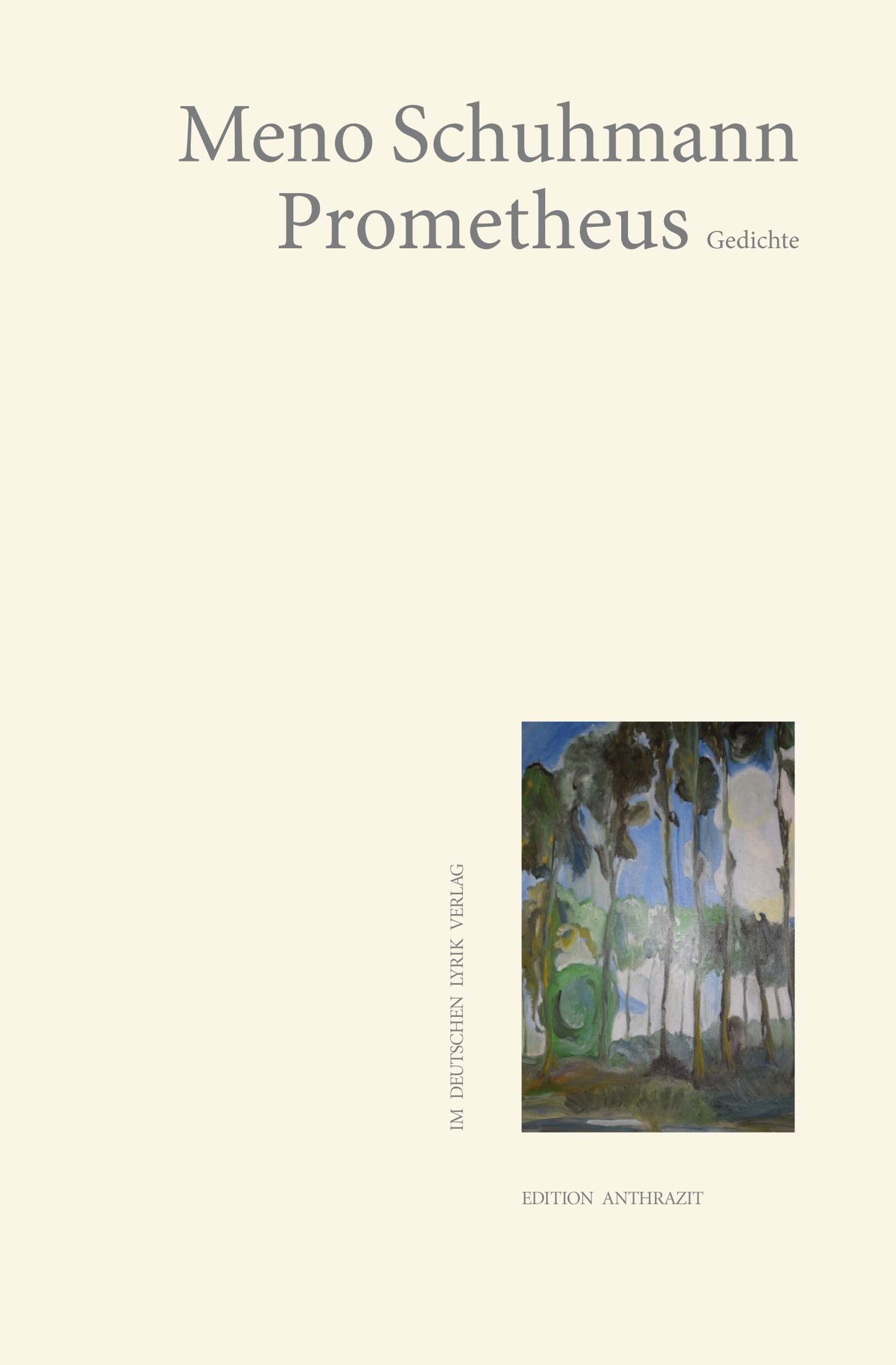 Prometheus: Gedichte (deutscher lyrik verlag) (Edition anthrazit im deutschen lyrik verlag) Poetry